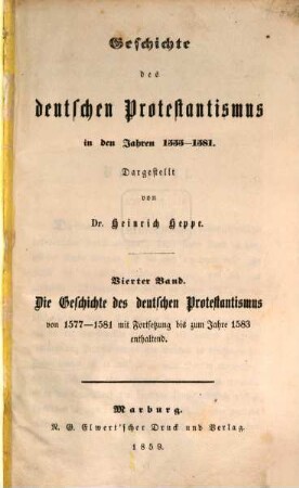 Geschichte des deutschen Protestantismus in den Jahren 1555 - 1581, 4. Die Geschichte des deutschen Protestantismus von 1577 - 1581 mit Fortsetzung bis zum Jahre 1583 enthaltend