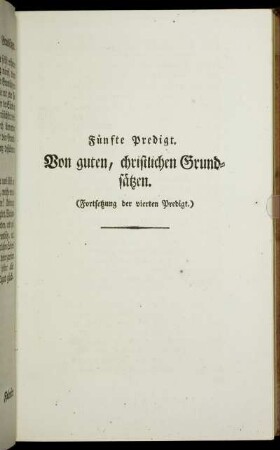 Fünfte Predigt. Von guten, christlichen Grundsätzen.(Fortsetzung der vierten Predigt.)