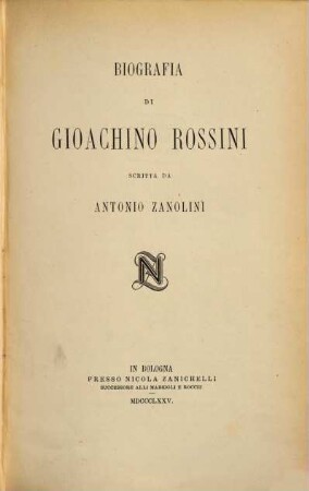Biografia di Gioachino Rossini : 1 Portrait. 1 Facsimile