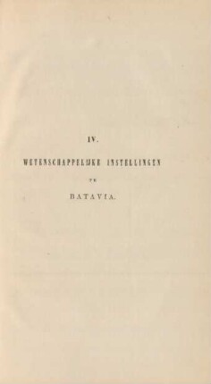 IV. Wetenschappelijke instellingen te Batavia