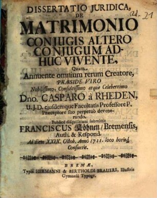 Disp. ... de matrimonio coniugis, altero coniugum adhuc vivente