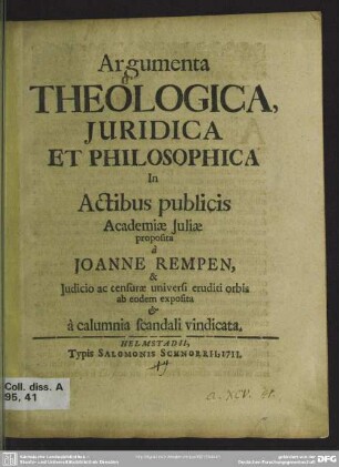 Argumenta Theologica, Iuridica Et Philosophica In Actibus publicis Academiae Iuliae