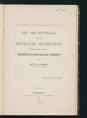 Zeit- und Streitfragen über die ärztliche Ausbildung : insbes. über den geburtshilflich-gynäkologischen Unterricht