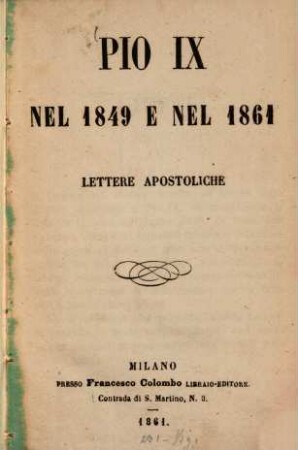 Pio IX nel 1849 e nel 1861 : Lettere apostoliche