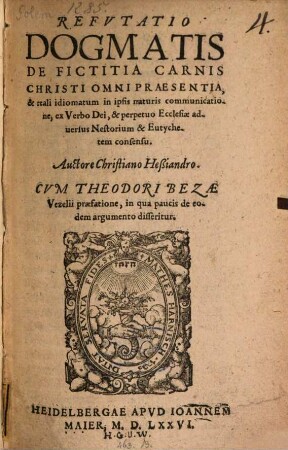 Refutatio dogmatis de fictitia carnis Christi omni praesentia
