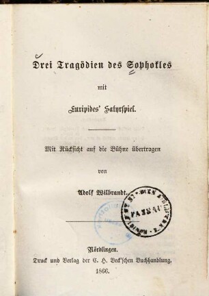 Drei Tragödien des Sophokles : mit Euripides' Satyrspiel