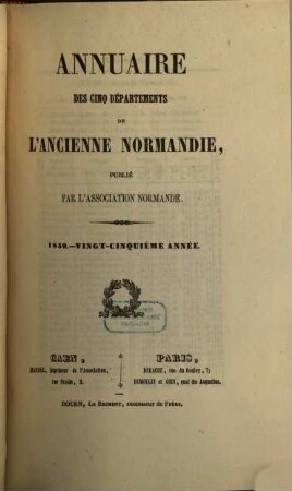 Annuaire des cinq départements de l'ancienne Normandie. 25, 25. 1859