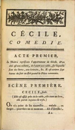 Cécile : Comédie En Trois Actes, Et En Prose, Mêlée D'Ariettes ; Rprésentée devant Leurs Majesés, à Versailles, par les Comédiens Italiens Ordinaires du Roi le 24 Février 1780. Et à Paris le 26.