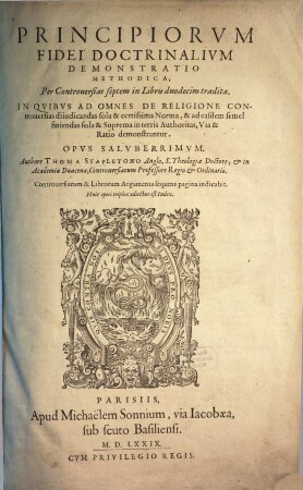 Thomae Stapletoni Principiorum fidei doctrinalium, demonstratio methodica