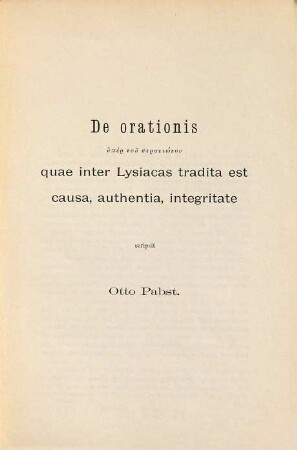 De orationis hyper tū stratiōtū quae inter Lysiacas tradita est causa, authentia, integritate