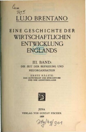 Eine Geschichte der wirtschaftlichen Entwicklung Englands, 3,1. Die Zeit der Befreiung und Neuorganisation ; Hälfte 1, Das Aufsteigen des Bürgertums und der Arbeiterklasse