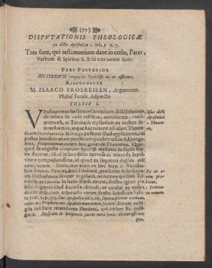 Disputatio Theologicae ... Pars Posterior Mysterium [...] ex eo asserens, Respondente M. Isaaco Froereisen, ...