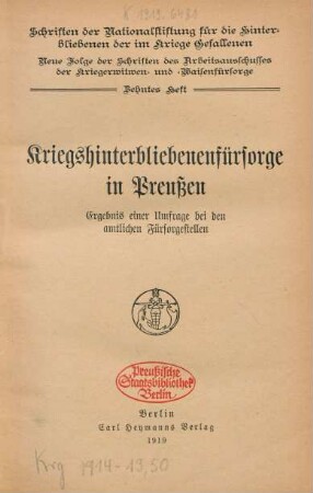 Kriegshinterbliebenenfürsorge in Preußen : Ergebnis einer Umfrage bei den amtlichen Fürsorgestellen