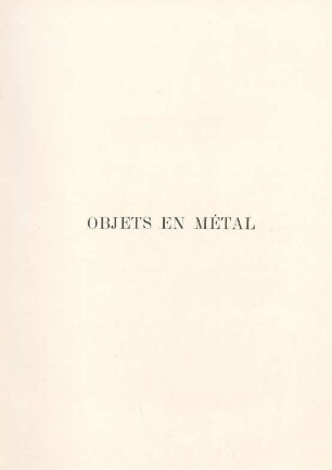 Objets en métal