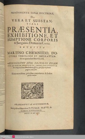 Fundamenta sanae doctrinae, de vera et substantiali praesentia, exhibitione et sumptione corporis et sanguinis Domini in Coena