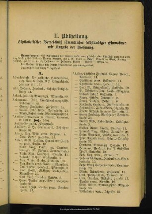 II. Abtheilung. Einwohnerverzeichnis : II. Abtheilung. Alphabetisches Verzeichniß sämmtlicher selbständiger Einwohner mit Angabe der Wohnung