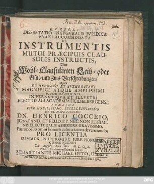 Dissertatio Inauguralis Iuridica Praxi Accommodata De Instrumentis Mutui Praecipuis Clausulis Instructis, Von Wohl-Clausulirten Leih- oder Gült- und Zins-Verschreibungen