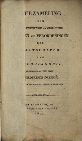 Verzameling van Reglementaire en Organieke Wetten en Verordeningen der Maatschappij van Weldadigheid