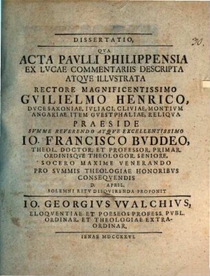 Dissertatio qua acta Paulli Philippensia ex Lucae commentariis descripta atque illustrata proponuntur
