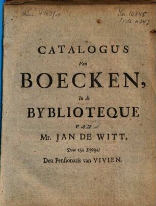 Catalogus Van Boecken, In de Byblioteque van Mr. Jan de Witt