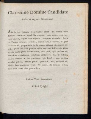 Clarissime Domine Candidate. Amice et cognate dilectissime