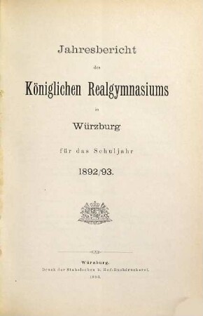 Jahresbericht des Königlichen Realgymnasiums zu Würzburg : für das Schuljahr .... 1892/93