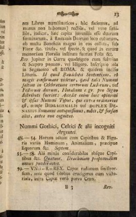 13-21, Nummi Gothici, Celtici & alii incogniti Argentei. - Nummi aurei ex aevo medio varii.