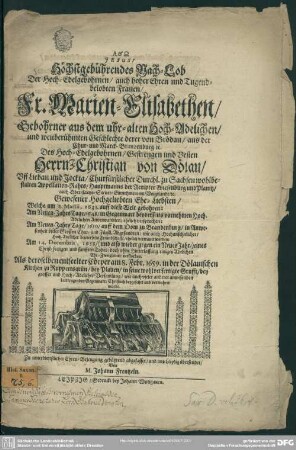 Höchstgebührendes Nach-Lob der ... Marien Elisabethen, geb. ... von Brödau, des ... Chritsian von Dölau ... Eheliebsten ...