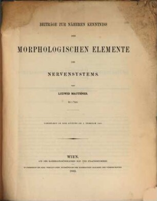 Beiträge zur näheren Kenntniss der morphologischen Elemente des Nervensystems