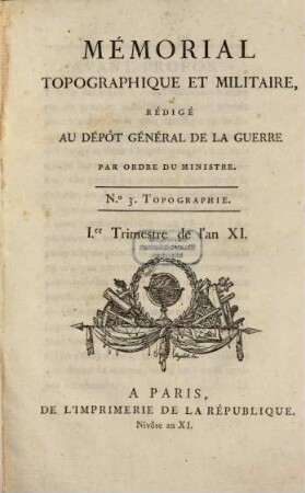 Mémorial topographique et militaire, 3. 1802/03 = XI [Franz. Revolution]