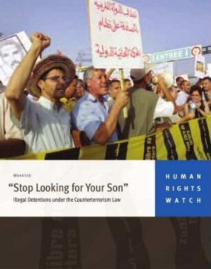 Morocco: "Stop looking for your son" : illegal detentions under the counterterrorism law