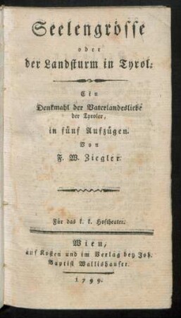 Seelengrösse oder der Landsturm in Tyrol