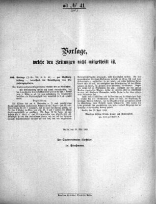 Anlage: ad No.41 (297.), Vorlagen, welche den Zeitungen nicht mitgeteilt sind