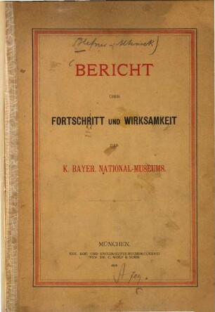 Bericht über Fortschritt und Wirksamkeit des K. Bayer. National-Museums