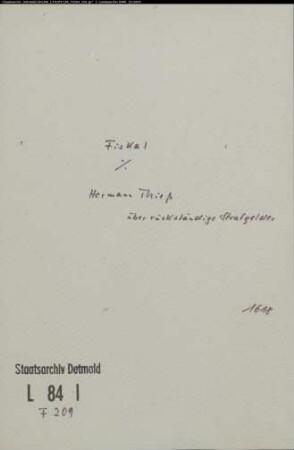 Fiskal gegen Hermann Thieß - rückständige Hofgelder