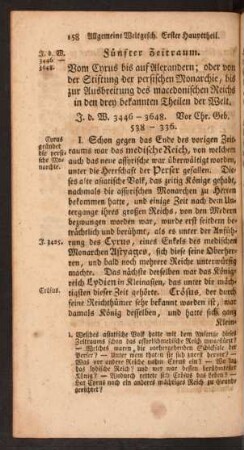 Fünfter Zeitraum. Vom Cyrus bis auf Alexandern; oder von der Stiftung der persischen Monarchie, bis zur Ausbreitung des macedonischen Reichs in den drey bekannten Theilen der Welt. J. d. W. 3446 - 3648. Vor Chr. Geb. 538 - 336.