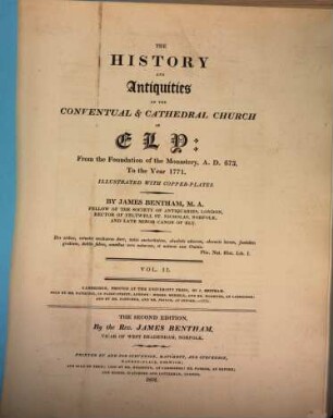 The history and antiquities of the conventual & cathedral Church of Ely : from the foundation of the Monastery A. D. 673 to the year 1771, 2