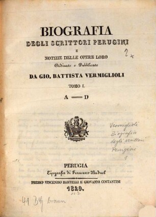 Biografia Degli Scrittori Perugini E Notizie Delle Opere Loro, Tomo 1. A - D