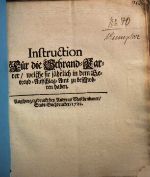 Instruction Für die Schrand-Karrer, welche sie jährlich in dem Getreyd-Aufschlag-Amt zu beschwören haben : [Decretum in Senatu, den 16. May 1722.]