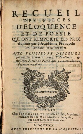 Recueil des pièces d'éloquence et de poésie : qui ont remporté les prix donnez par l'Académie Françoise en ... 1729, 1729 = 29 (1730)