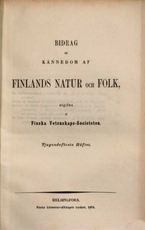 Bidrag till kännedom av Finlands natur och folk, 21. 1874