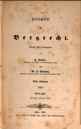 Zeitschrift für Bergrecht : ZfB. 1, 1. 1860