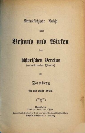 Bericht über Bestand und Wirken des Historischen Vereins zu Bamberg. 53. 1891