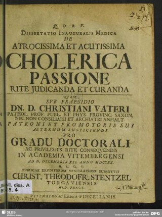 Dissertatio Inauguralis Medica De Atrocissima Et Acutissima Cholerica Passione Rite Iudicanda Et Curanda