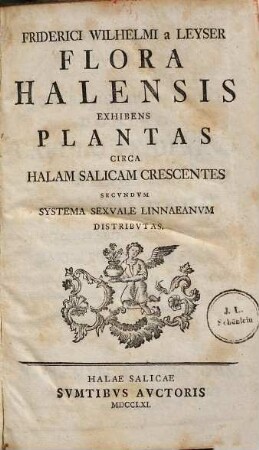 Flora Halensis : exhibens plantas circa Halam Salicam crescentes