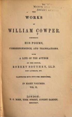 The works of William Cowper : comprising his poems, correspondence and translations ; in eight volumes. 2