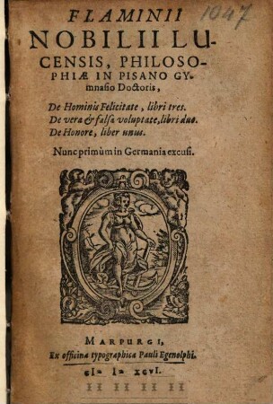 Flaminii ... De Hominis Felicitate : libri tres
