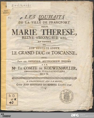 Les Souhaits De La Ville De Francfort Pour Marie Therese, Reine D'Hongrie ...