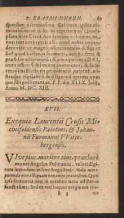 XVII. Exequiae Laurentii Crusii Michelfeldensis Palatini, & Johannis Furmanni Wittebergensis.