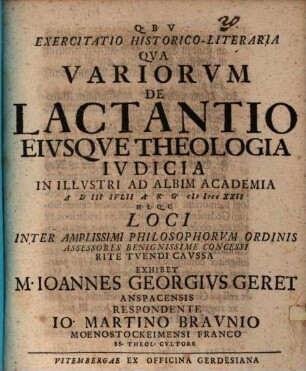 Exercitatio Historico-Literaria Qva Variorvm De Lactantio Eivsqve Theologia Ivdicia